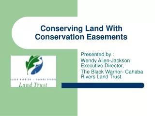 Conserving Land With Conservation Easements