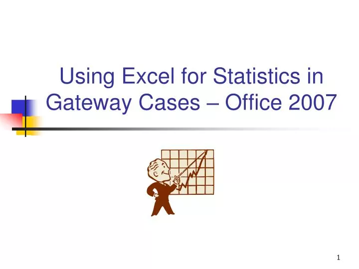 using excel for statistics in gateway cases office 2007