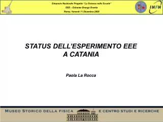 STATUS DELL’ESPERIMENTO EEE A CATANIA Paola La Rocca