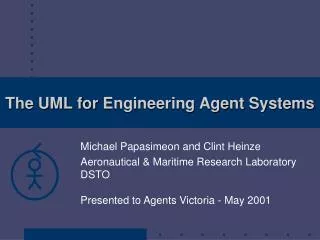 The UML for Engineering Agent Systems