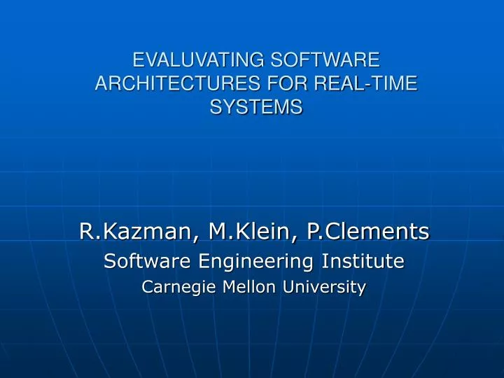 evaluvating software architectures for real time systems