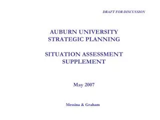 AUBURN UNIVERSITY STRATEGIC PLANNING SITUATION ASSESSMENT SUPPLEMENT May 2007