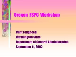 Oregon ESPC Workshop