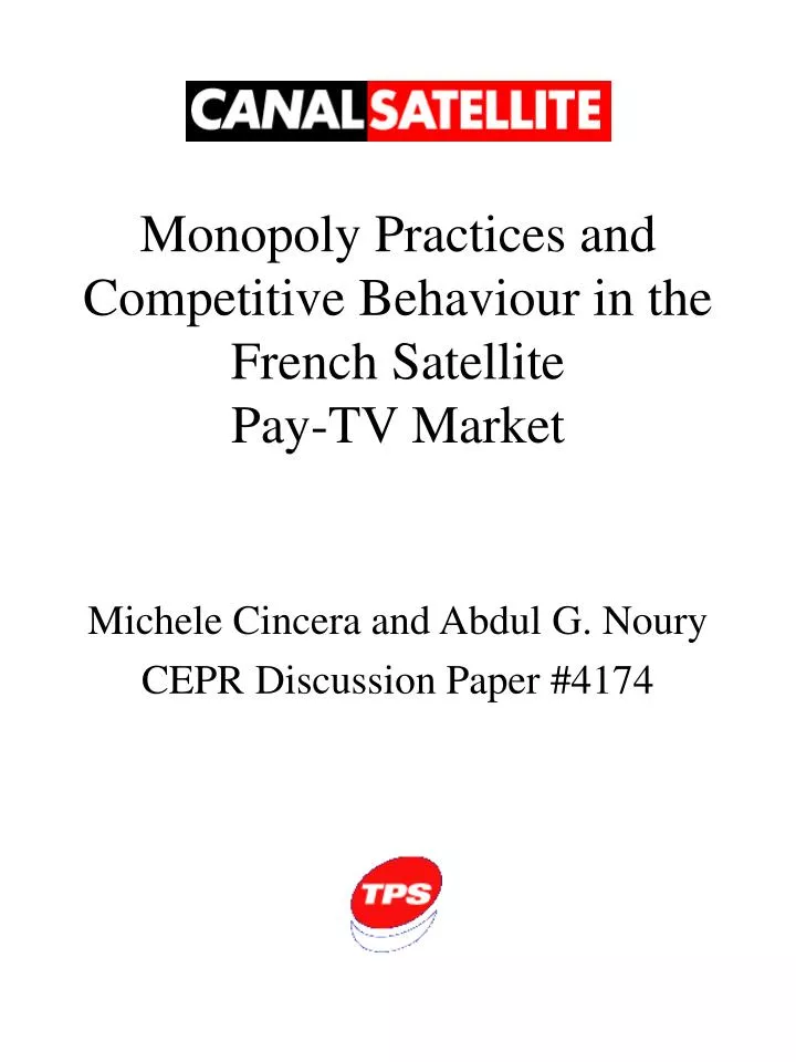 monopoly practices and competitive behaviour in the french satellite pay tv market