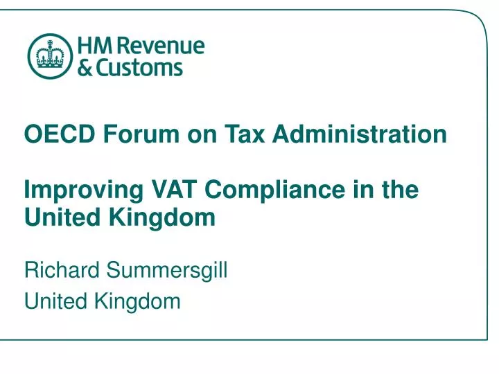 oecd forum on tax administration improving vat compliance in the united kingdom