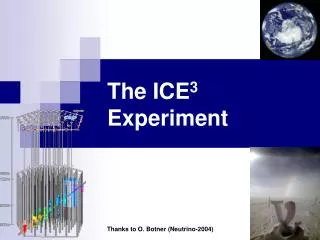 The ICE 3 Experiment