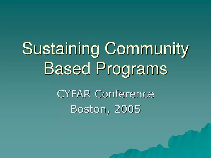 sustaining community based programs