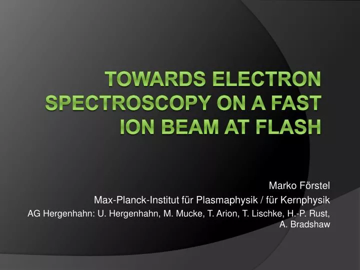 towards electron spectroscopy on a fast ion beam at flash