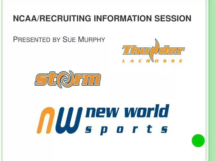 ncaa recruiting information session presented by sue murphy