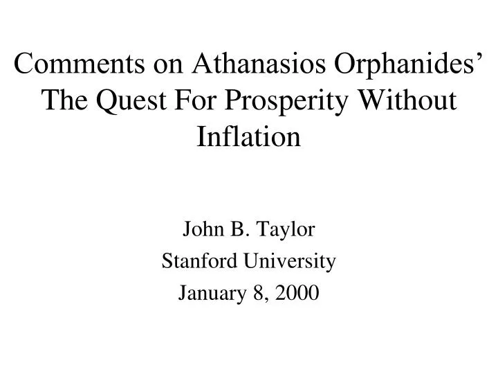 comments on athanasios orphanides the quest for prosperity without inflation