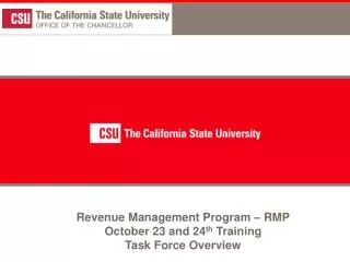 Revenue Management Program – RMP October 23 and 24 th Training Task Force Overview