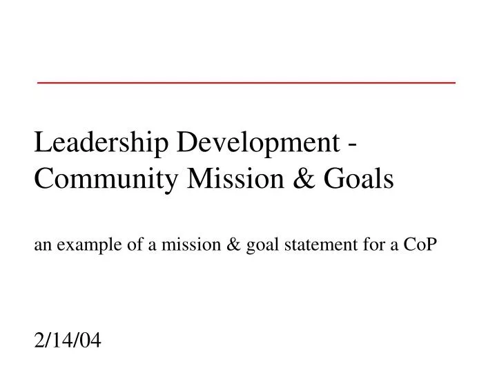 leadership development community mission goals an example of a mission goal statement for a cop