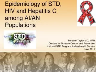 Epidemiology of STD, HIV and Hepatitis C among AI/AN Populations