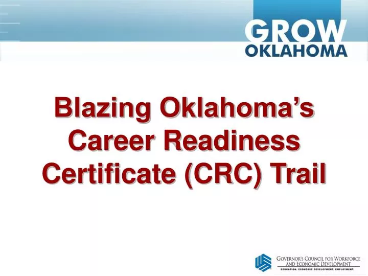blazing oklahoma s career readiness certificate crc trail