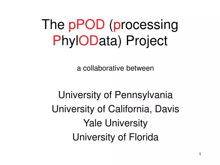 the ppod p rocessing p hyl od ata project