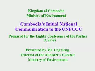 Cambodia’s Initial National Communication to the UNFCCC