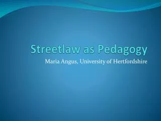 Streetlaw as Pedagogy
