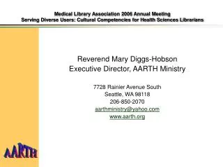 Medical Library Association 2006 Annual Meeting Serving Diverse Users: Cultural Competencies for Health Sciences Librari