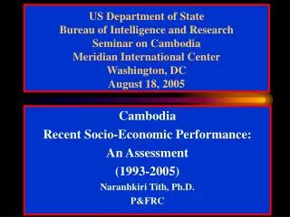 US Department of State Bureau of Intelligence and Research Seminar on Cambodia Meridian International Center Washington,