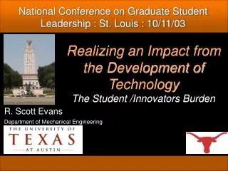 Realizing an Impact from the Development of Technology The Student /Innovators Burden