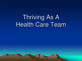 Thriving As A Health Care Team