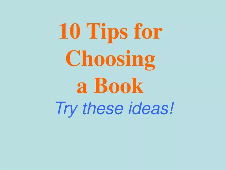 10 tips for choosing a book