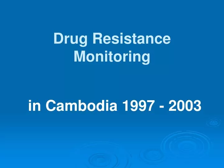 drug resistance monitoring