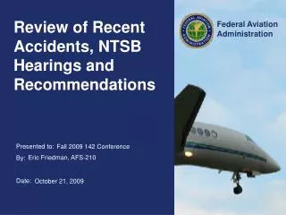 Review of Recent Accidents, NTSB Hearings and Recommendations