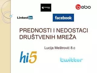 PREDNOSTI I NEDOSTACI DRUŠTVENIH MREŽA