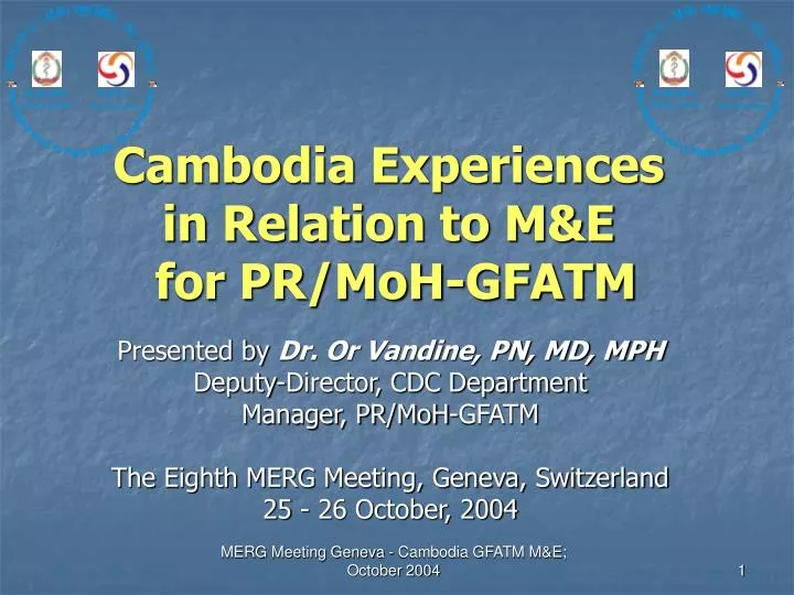 cambodia experiences in relation to m e for pr moh gfatm