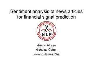 Sentiment analysis of news articles for financial signal prediction