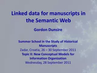 Linked data for manuscripts in the Semantic Web