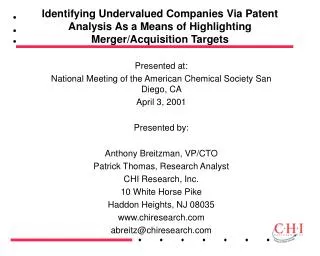 Presented at: National Meeting of the American Chemical Society San Diego, CA April 3, 2001 Presented by: Anthony Brei