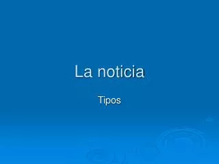 la noticia