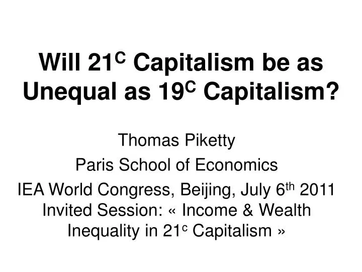 will 21 c capitalism be as unequal as 19 c capitalism