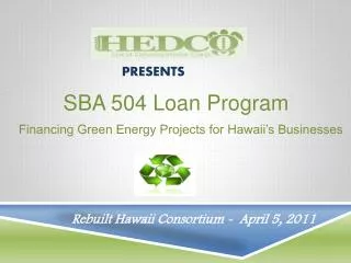 SBA 504 Loan Program Financing Green Energy Projects for Hawaii’s Businesses