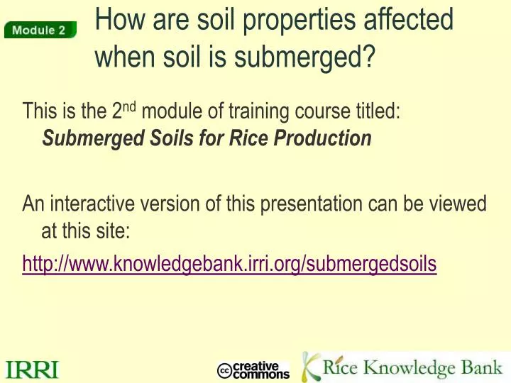 how are soil properties affected when soil is submerged