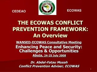 THE ECOWAS CONFLICT PREVENTION FRAMEWORK: An Overview