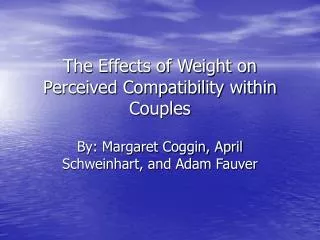 The Effects of Weight on Perceived Compatibility within Couples
