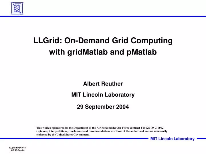 llgrid on demand grid computing with gridmatlab and pmatlab