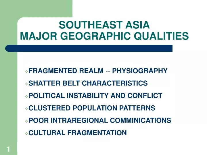 southeast asia major geographic qualities