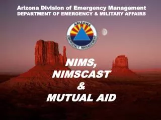 NIMS, NIMSCAST &amp; MUTUAL AID