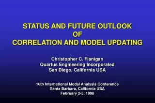 STATUS AND FUTURE OUTLOOK OF CORRELATION AND MODEL UPDATING