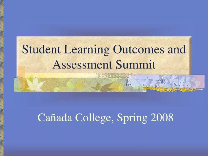 student learning outcomes and assessment summit