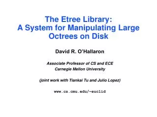 The Etree Library: A System for Manipulating Large Octrees on Disk