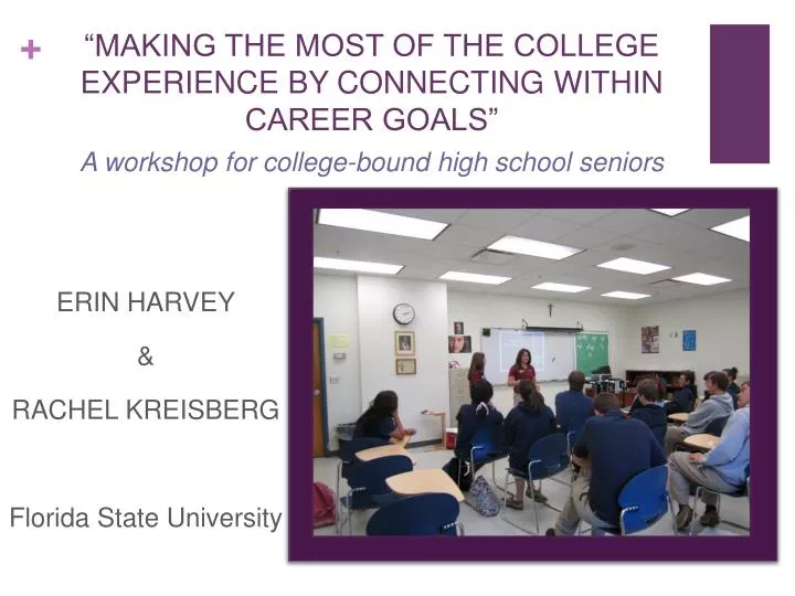 making the most of the college experience by connecting within career goals