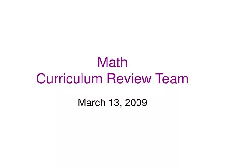 math curriculum review team