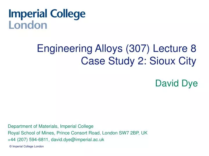 engineering alloys 307 lecture 8 case study 2 sioux city