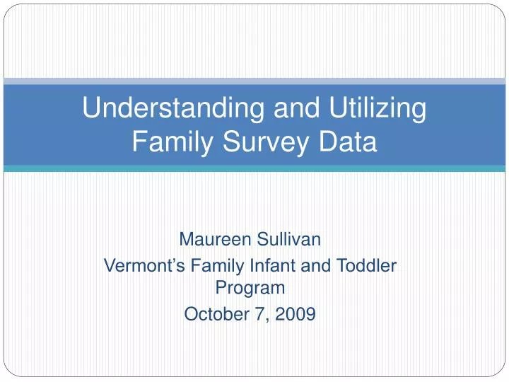 understanding and utilizing family survey data