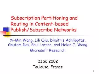Subscription Partitioning and Routing in Content-based Publish/Subscribe Networks